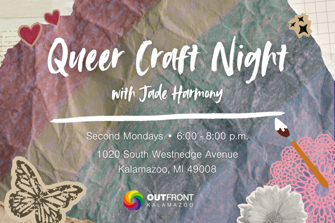 Queer Craft Night w/ Jade Harmony at OutFront Kalamazoo